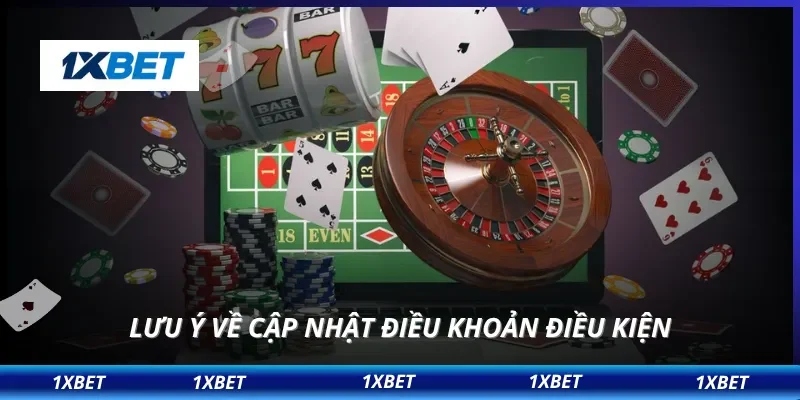 Lưu ý về cập nhật điều khoản điều kiện